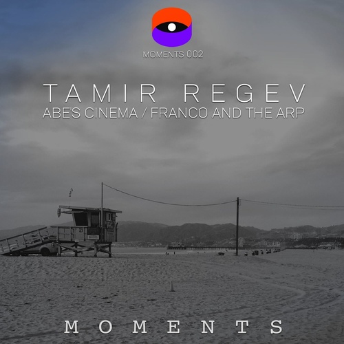 Tamir Regev - Abe's Cinema / Franco and the Arp [MOMENTS002]
